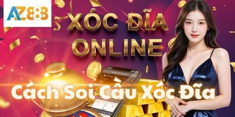 Tìm Hiểu Cách Soi Cầu Xóc Đĩa Hiệu Quả – Bí Kíp Thắng Lớn