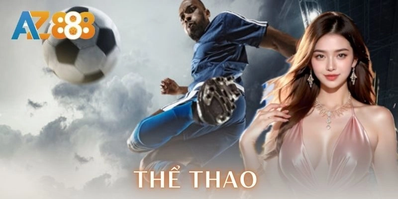 Tổng quan về thể thao trên AZ888